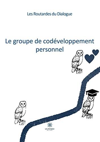 Le groupe de codéveloppement personnel