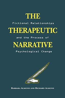 The Therapeutic Narrative: Fictional Relationships and the Process of Psychological Change