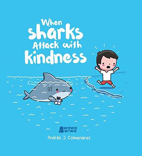 When Sharks Attack With Kindness