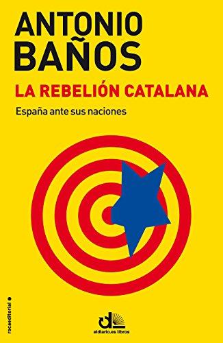 La rebelión catalana (eldiario.es Libros)