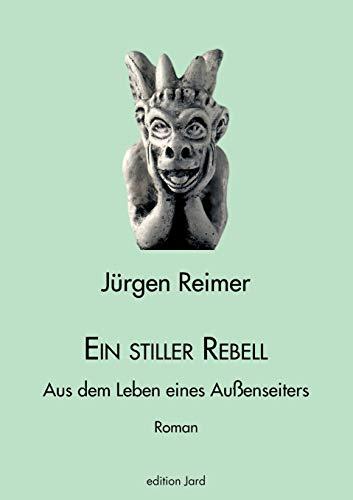 Ein stiller Rebell