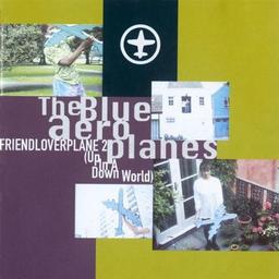 Friendloverplane 2 (up in a down world, compilation, 1992)