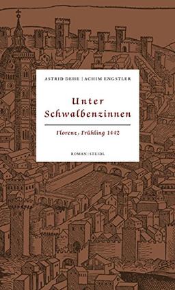 Unter Schwalbenzinnen Florenz, Frühling 1442