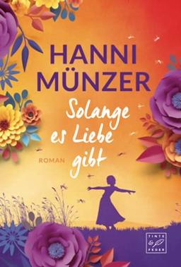 Solange es Liebe gibt (Schmetterlinge, 1)