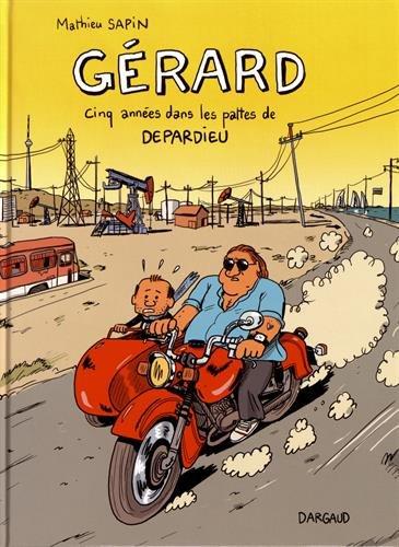 Gérard : cinq années dans les pattes de Depardieu