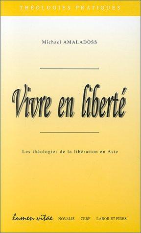 Vivre en liberté : les théologies de la libération en Asie