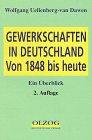 Gewerkschaften in Deutschland von 1848 bis heute. Ein Überblick.