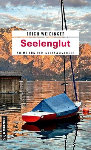 Seelenglut: Krimi aus dem Salzkammergut (Landpolizist Werner Adler)