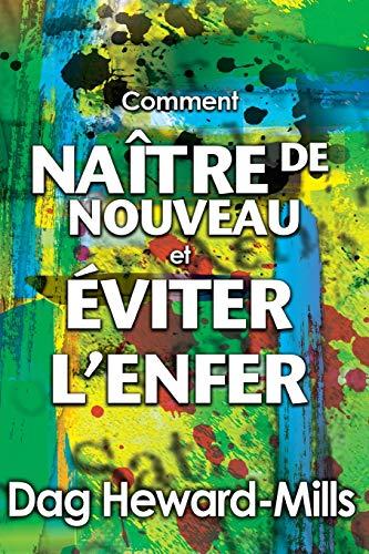 Comment Naître de nouveau et comment éviter l'enfer