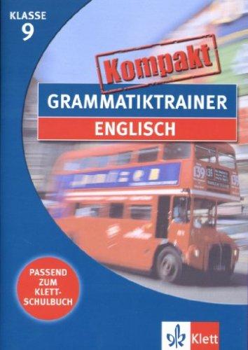 Grammatiktrainer kompakt: Englisch 9. Klasse