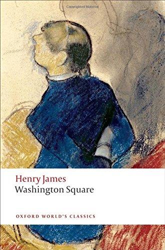 Washington Square (World Classics)