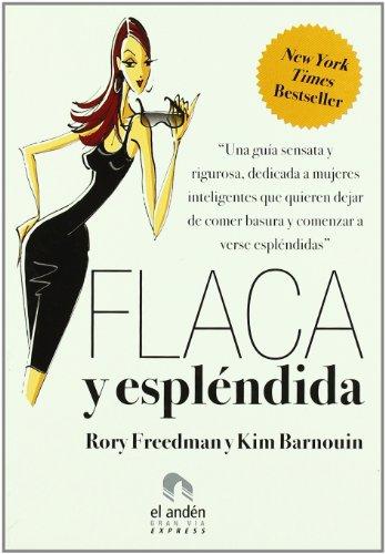 Flaca y espléndida