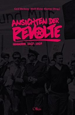 Ansichten der Revolte: Hannover 1967-1969