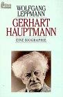 Gerhart Hauptmann. Eine Biographie