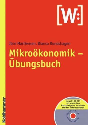 Mikroökonomik - Übungsbuch