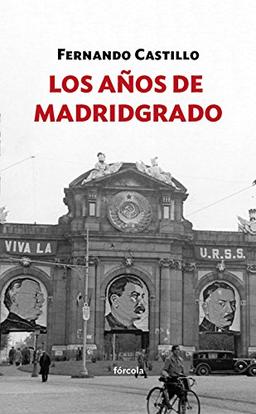 Los años de Madridgrado (Siglo XX, Band 10)