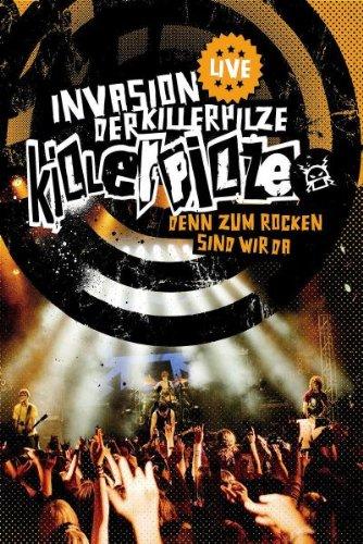 Killerpilze - Invasion der Killerpilze Live