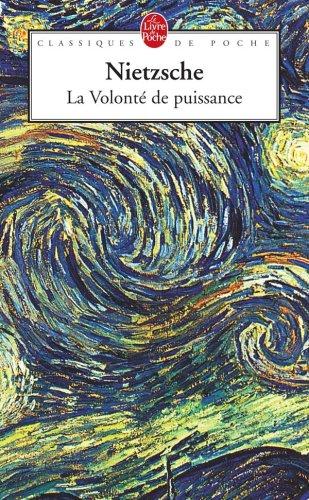 La volonté de puissance : essai d'une transmutation de toutes les valeurs : études et fragments