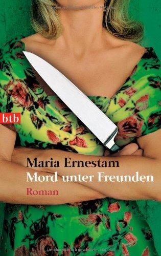 Mord unter Freunden: Roman