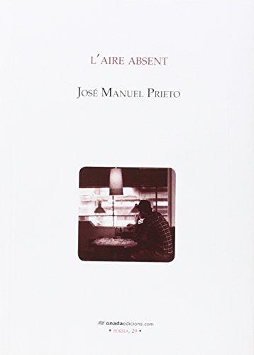 L'aire absent : L'aire absent (Poesia, Band 29)