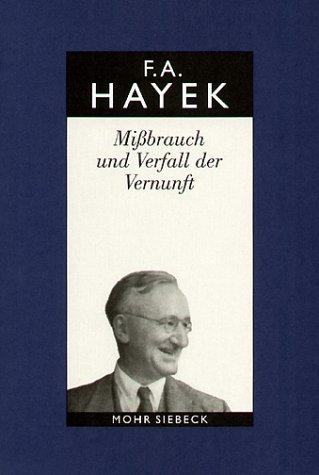 Gesammelte Schriften in deutscher Sprache: Abt. B Band 2: Mißbrauch und Verfall der Vernunft. Ein Fragment