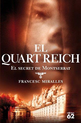 El quart reich : el secret de Montserrat (Èxits)