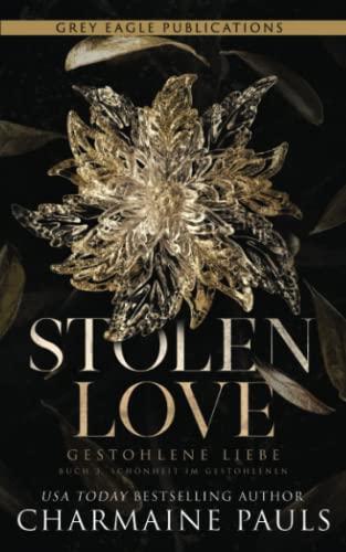 Stolen Love – Gestohlene Liebe (Schönheit im Gestohlenen, Band 3)