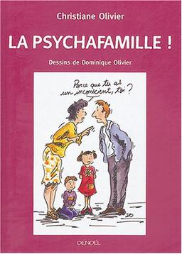 La psychafamille !