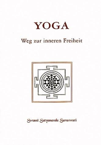 Yoga - Weg zur inneren Freiheit