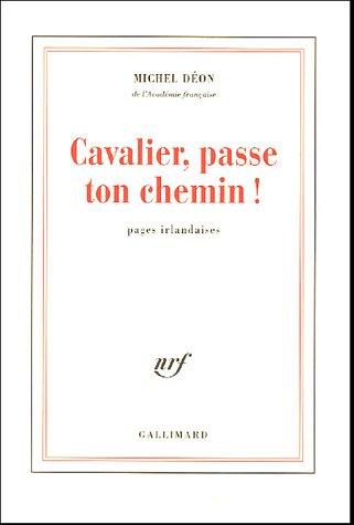 Cavalier, passe ton chemin ! : pages irlandaises