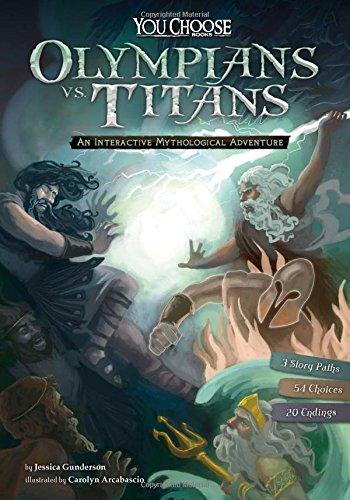 Olympians vs. Titans: An Interactive Mythological Adventure (You Choose Books)