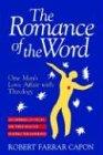 The Romance of the Word: One Man's Love Affair with Theology