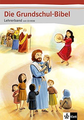 Die Grundschul-Bibel / Lehrerband mit CD-ROM