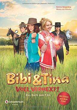 Bibi & Tina - Voll verhext!: Das Buch zum Film