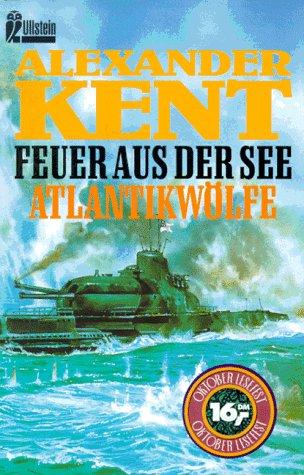 Feuer aus der See / Atlantikwölfe. 2 Romane.