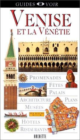 Venise et la Vénétie (Guides Voir)