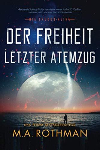 Der Freiheit letzter Atemzug