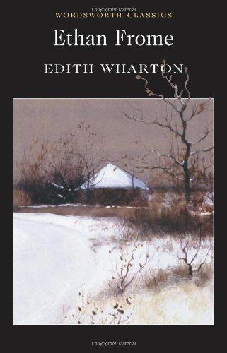 Ethan Frome (Wordsworth Classics)