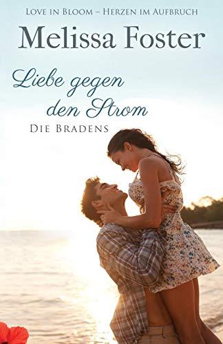 Liebe gegen den Strom (Die Bradens at Peaceful Harbor, Band 3)