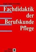 Fachdidaktik: Berufskunde der Pflege