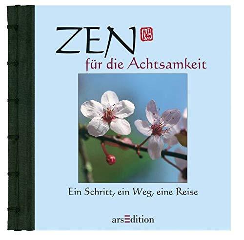 Zen für die Gelassenheit: Von der inneren Erkenntnis