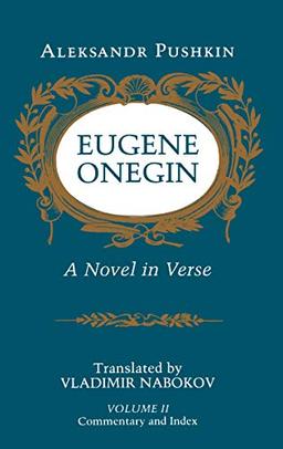 Eugene Onegin: A Novel in Verse: Commentary (Vol. 2) (Bollingen Series)