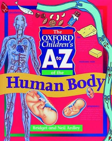 The Oxford Children's A to Z of the Human Body (Oxford Childrens A-Z  Series)