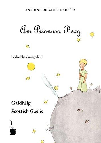 Am Prionnsa Beag: Eadhar-theangachadh on Frangais. Schottisch-gälische Ausgabe