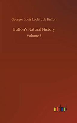 Buffon's Natural History: Volume 3