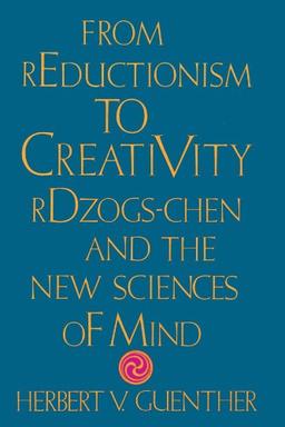 From Reductionism to Creativity