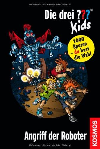 Die drei ??? Kids und du 08. Angriff der Roboter (drei Fragezeichen)