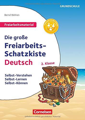 Freiarbeitsmaterial für die Grundschule - Deutsch: Klasse 2 - Die große Freiarbeits-Schatzkiste: Selbst-Verstehen, Selbst-Lernen, Selbst-Können. Kopiervorlagen