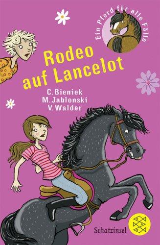 Ein Pferd für alle Fälle: Rodeo auf Lancelot