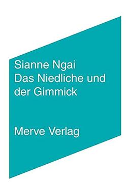 Das Niedliche und der Gimmick: Zwei ästhetische Kategorien (IMD)